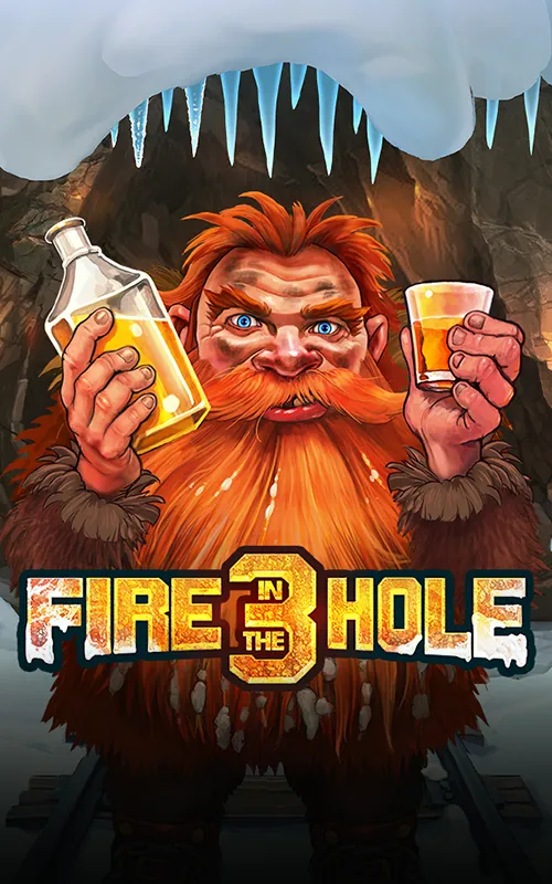 Fire in the Hole 3 at Sticky Wilds Casino